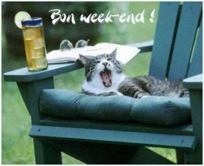 Bon Week-end....